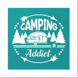 camping addict Posters and Art
